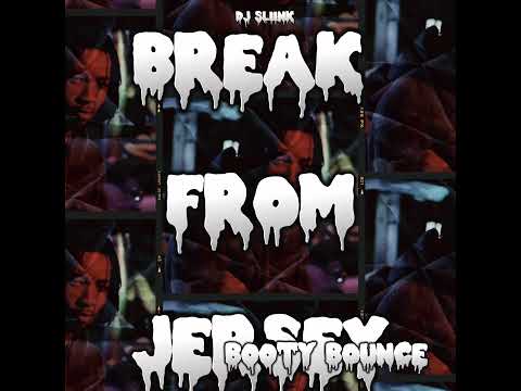DJ SLIINK - BREAK FROM JERSEY/GIRL WITH THE TATOOS ( JERSEY CLUB )
