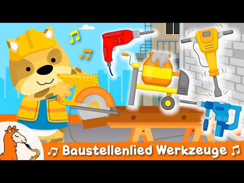 Baustelle Song Kinder | Werkzeuge Kinderlied mit Bauarbeiter Presslufthammer Kreissäge Zementmischer