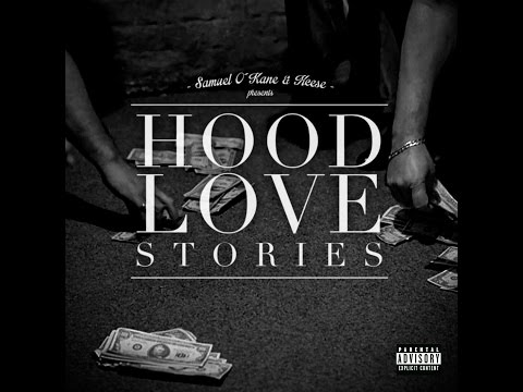SAMUEL O´KANE FT.XCESE - HOOD LOVE STORIES