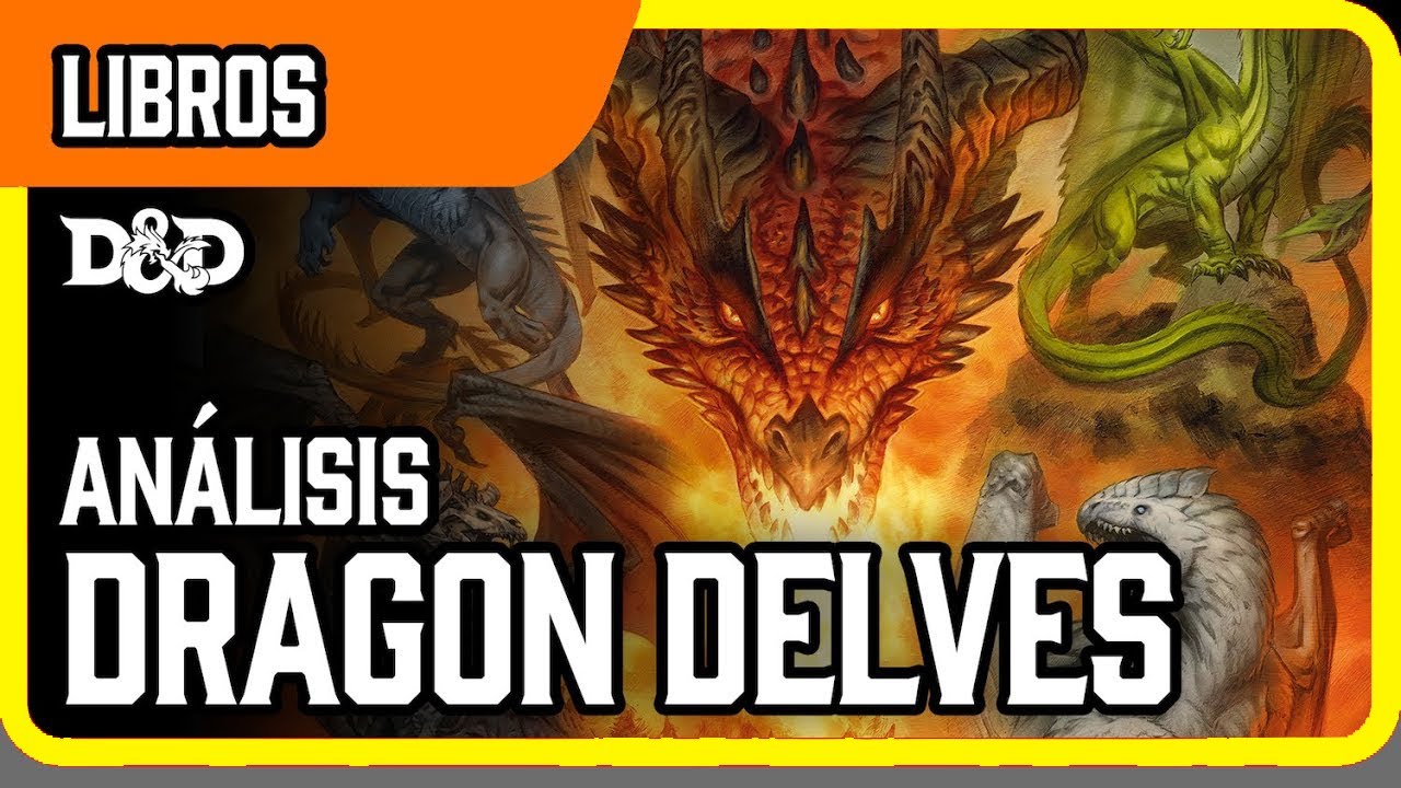 Dragon Delves: reseña completa del nuevo libro de D&D (2025)