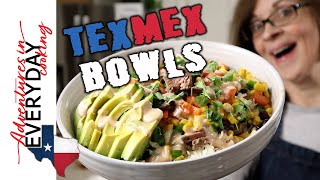 This is the best TexMex Bowl you will ever eat!