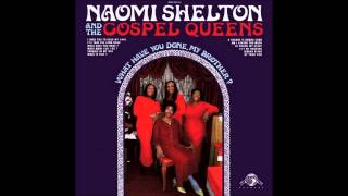 Naomi Shelton & The Gospel Queens   Jordan River