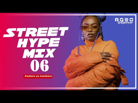 DJ SILVER - STREET HYPE MIXX VOL 06 CLUB BANGERS MIX [Afrobeat,Dancehall,gengetone & Bongo mix] #jam