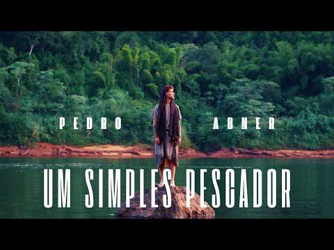 Um Simples Pescador - Pedro Abner