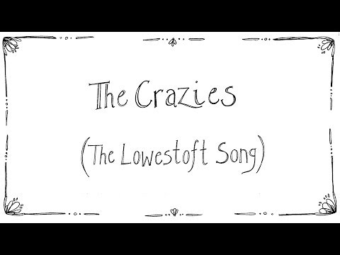 Murphy's Lore 'The Crazies' The Lowestoft Song