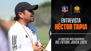 Entrevista a Héctor Tapia: La cantera más ganadora del Fútbol Joven