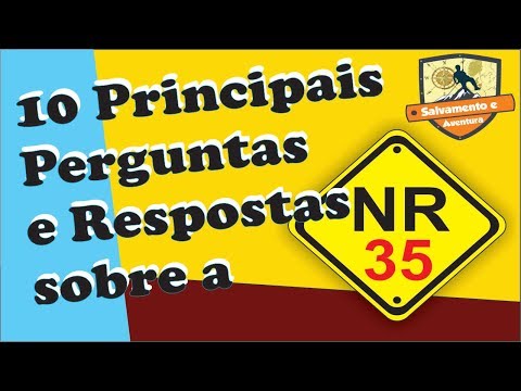 As 10 Principais Perguntas e Respostas Sobre a NR35