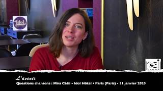 L’Œil du spectacle Interview Mira Cétii - Idol Hôtel • Paris - 31 janvier 2020