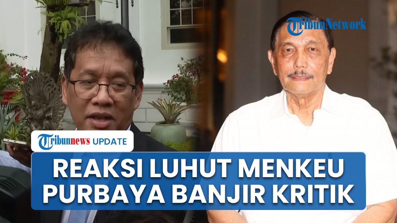 Reaksi Luhut Menkeu Dicecar & Didesak Mundur padahal Belum Kerja: Pak Purbaya Itu Orang Baik