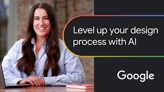 Improve your creative process with Gemini | Google AI Professional Certificate