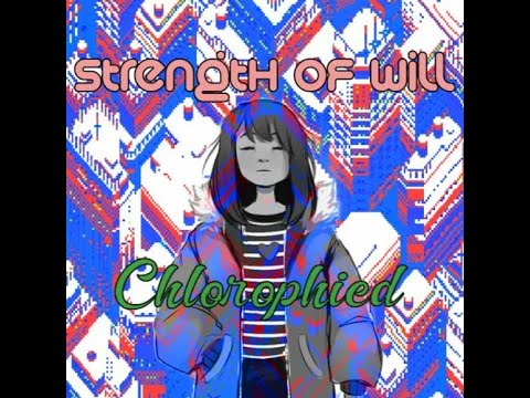 Undertale : Strength of Will - Chlorohpied Version 2 (Cover by Terrasoldier17) {Original}
