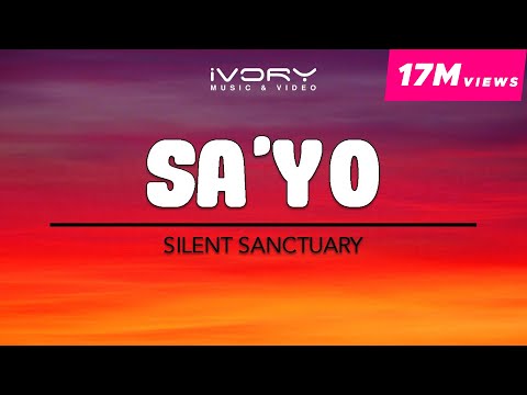 Silent Sanctuary - Sa'yo (Official Lyric Video)