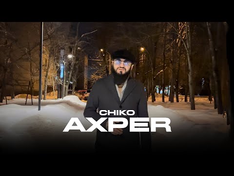 Chiko - Axper (Official Music Video)