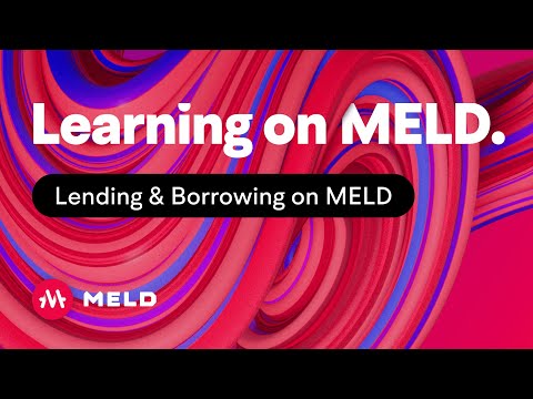 #05 Lending & Borrowing on MELD
