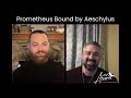 Prometheus Bound by Aeschylus with Dr. Jared Zimmerer
