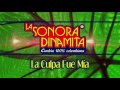 La Culpa Toda Fue Mía - La Sonora Dinamita / Discos Fuentes [Audio]