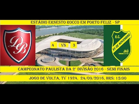 Campeonato Paulista Segunda Divisão 2016 Desportivo Brasil 4 x 3 XV De Jaú - SEMI FINAL
