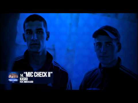 14. Kasko - Mic Check II (Feat. Roko & Loco)