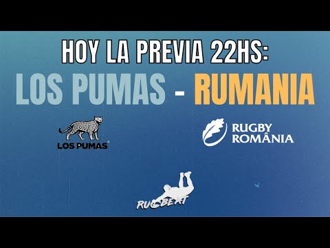 LA PREVIA: LOS PUMAS - RUMANIA ft. Genaro Fessia | RugBeat
