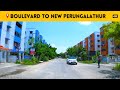 Kandigai [Vijayshanthi - Boulevard🏙] to New Perungalathur | City Tour | [4K]