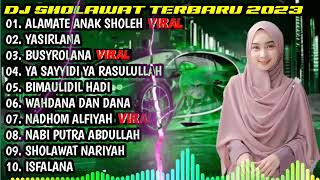 Download lagu DJ SHOLAWAT TERBARU 2026- ALAMATE ANAK SOLEH X YASIRLANA X BUSYROLANA mp3