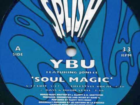 YBU Feat. Jonell - Soul Magic (Edit)