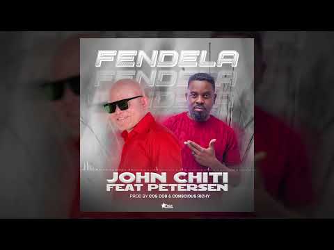 John Chiti ft Petersen - Fendela (Official Audio)