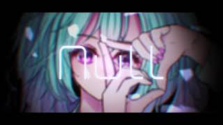 Null feat.初音ミク