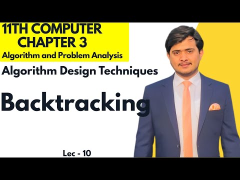Backtracking | Algorithm Design Techniques | 11th Computer - Chapter 3 - Lec 10