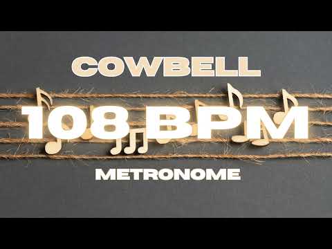 108 BPM - Cowbell Metronome