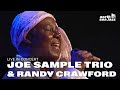 Joe Sample Trio Ft Randy Crawford Streetlife HD North Sea Jazz 2006