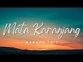 Mata Karanjang - Manado Trio (Lyrics/Lirik Lagu)