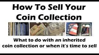 How To Sell Your Coins - Dealing With A Coin Dealer Or Where To Sell Your Coins Yourself