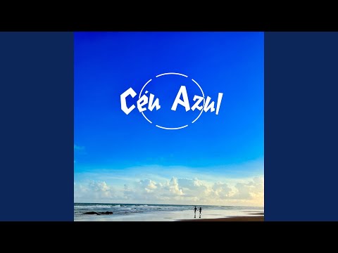 Céu Azul (feat. DZ6)