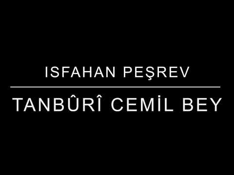 ISFAHAN PEŞREV — TANBURİ CEMİL BEY — NEYZEN VOLKAN YILMAZ — KIZ AKORT — 70 METRONOM