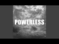 Powerless