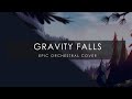 Gravity Falls - Epic Orchestral Cover