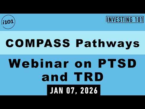 COMPASS Pathways Webinar on PTSD and TRD | Jan 07, 2026