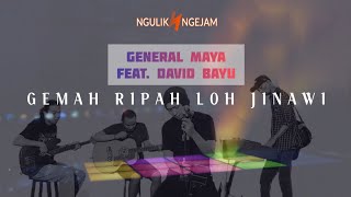 Download lagu General Maya Feat. David Bayu - Gemah Ripah Loh Jinawi (Cover) mp3