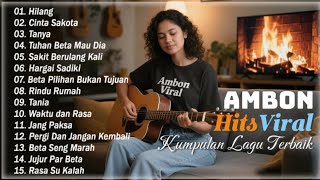 Download lagu Kumpulan Lagu Ambon'' Timur Indonesia Terbaik & Terpopuler || TOP HITS & VIRAL || Ambon Bikin Baper mp3