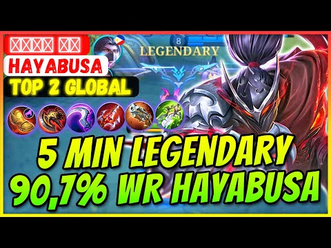 5 MIN Legendary, 90,7% Win Rate Hayabusa [ Top Global Hayabusa ] ㅤㅤㅤㅤ ㅤㅤ - Mobile Legends Build