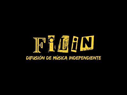 FILIN - Un documental sobre la escena independiente.