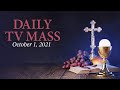 Catholic Mass Today | Daily TV Mass, Friday October 1 2021