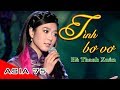 Tình Bơ Vơ Hà Thanh Xuân Nhạc Sĩ Lam Phương ASIA 75
