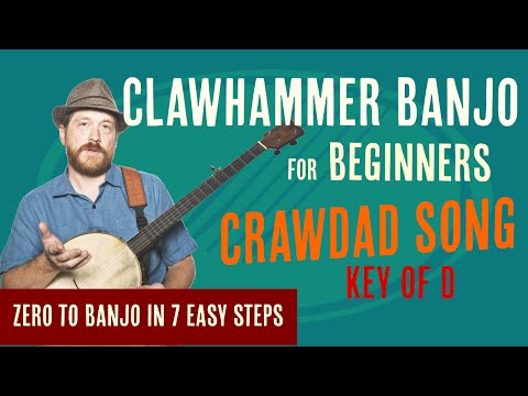 Beginner Clawhammer Banjo Crash Course - Crawdad Song (key of D)