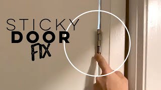 Quick Fix for a Sticky Door!