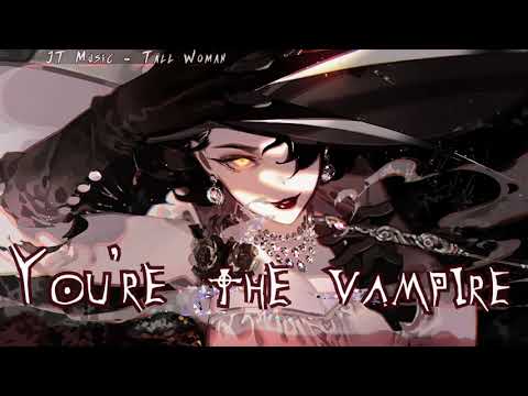 Nightcore - Tall Woman (JT Music) - Lady Dimitrescu Song
