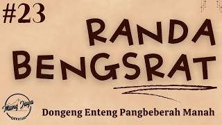 Download lagu RANDA BENGSRAT 23, Dongeng Enteng Mang Jaya, Carita Sunda @MangJaya mp3