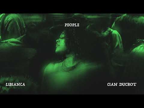 Libianca - People feat. Cian Ducrot (Official Audio)