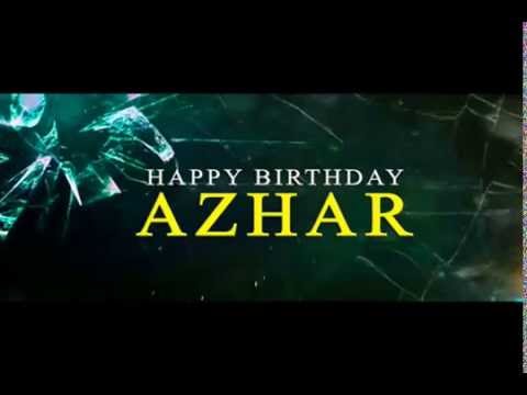 happy birthday azhar